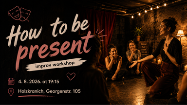 How to be present - women only improv workshop