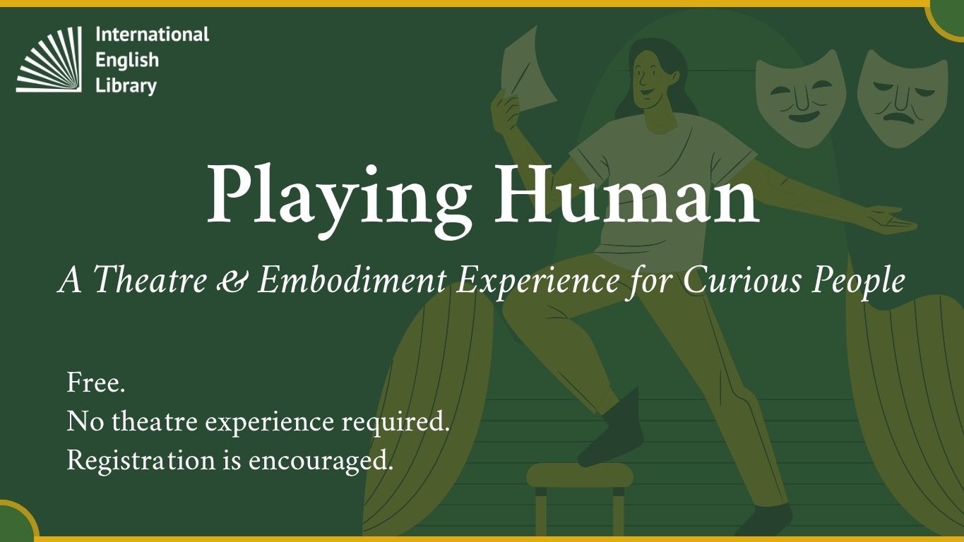 Playing Human - A Theatre & Embodiment Experience for Curious People