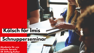 Kölsch för Imis: Ein Schnupperseminar