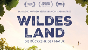 Film-Matinée: Wildes Land - Die Rückkehr zur Natur