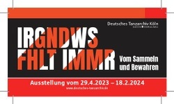 Ausstellung "Irgendwas fehlt immer. Vom Sammeln und Bewahren."