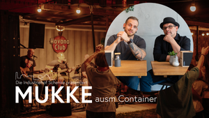 MUKKE ausm Container – Family Business