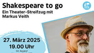 Shakespeare to go - ein Theater-Streifzug mit Markus Veith