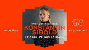 Studio Amore Pre-Closing: Konstantin Sibold