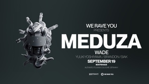 MEDUZA pres by We Rave You x Bootshaus