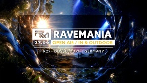 RAVEMANIA // OPEN AIR - DAY & NIGHT RAVE