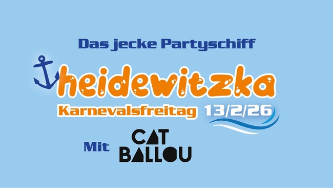 Heidewitzka - das jecke Partyschiff mit CAT BALLOU
