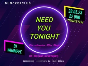 NEED YOU TONIGHT