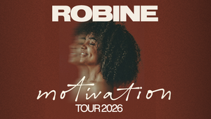 Robine – Motivation Tour 2026