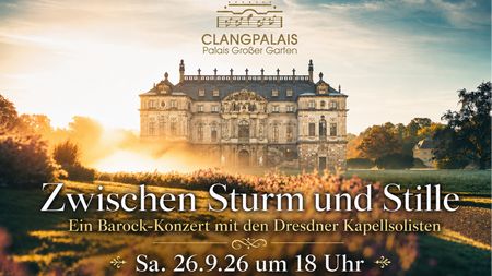 CLANGPALAIS - Ein Barockkonzert mit den Dresdner Kapellsolisten