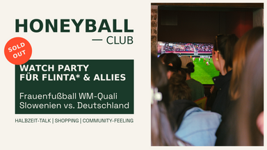 Frauenfußball Watch Party für FLINTA* - Honeyball Club