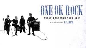 ONE OK ROCK – DETOX EUROPEAN TOUR 2025