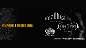 SYMPHONIC X MODERN METAL w/ Molllust, Conspiria, Crimson Centry