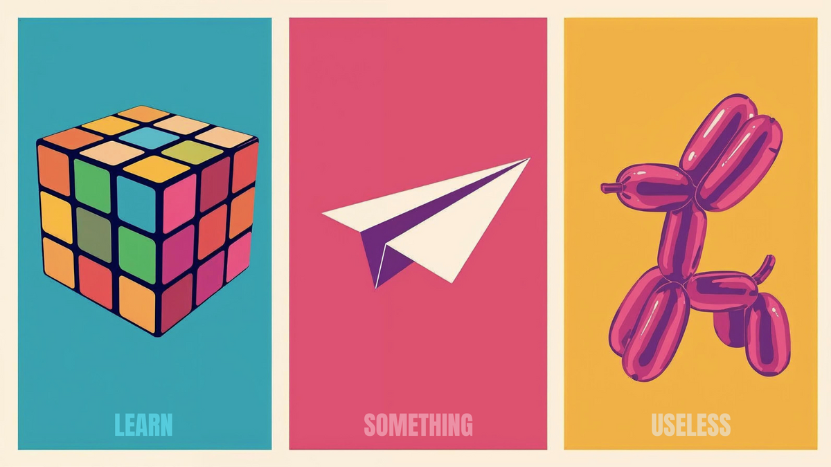 LEARN SOMETHING USELESS