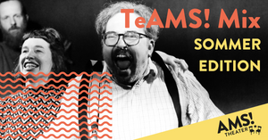 Improtheater: TeAMS! Mix (Sommer Edition)