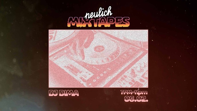 Neulich Mixtapes - DJ DIMA