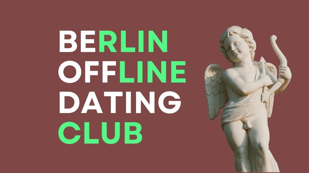 Berlin Offline Dating Club
