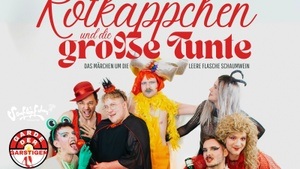 Die Garde der Garstigen präsentiert: Rotkäppchen und dir große Tunte - Das Märchen um die leere Flasche Schaumwein