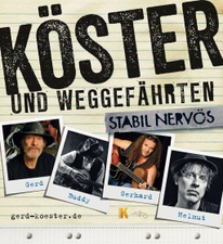 Gerd Köster & Weggefährten - Stabil nervös