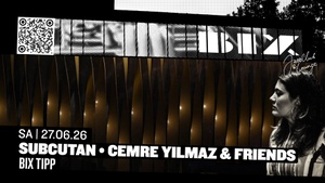 subcutan • Cemre Yilmaz & friends