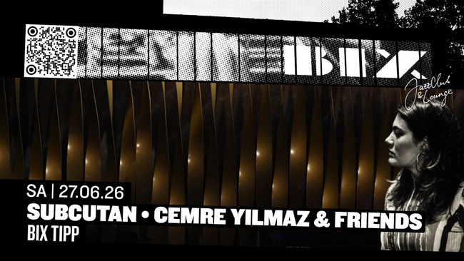 subcutan • Cemre Yilmaz & friends