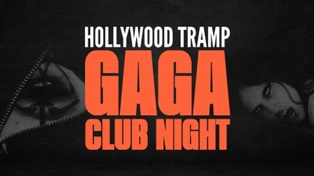 GAGA CLUB NIGHT by Hollywood Tramp