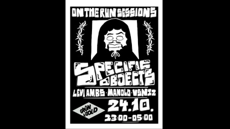 On The Run Sessions with SPECIFIC OBJECTS