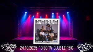 Leaves in Flames: Flowers and Despair Tour