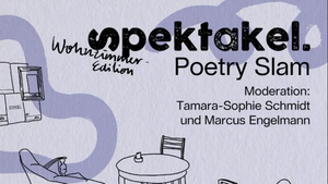 Spektakel Poetry Slam - Wohnzimmer Edition