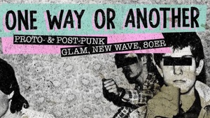 One Way Or Another - 80s, Punkrock, Wave 100%?Vinyl Tanzvergnügen @ Goldmarks