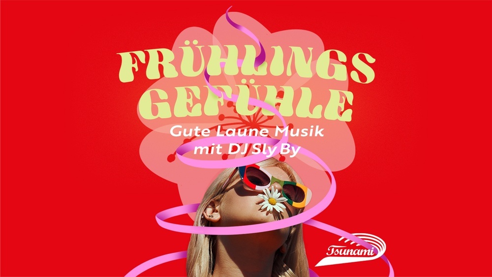 FRÜHLINGSGEFÜHLE - hot music & good vibes