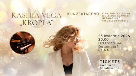 KASHIA VEGA – KROPLA Acoustic / Stille & Kraft