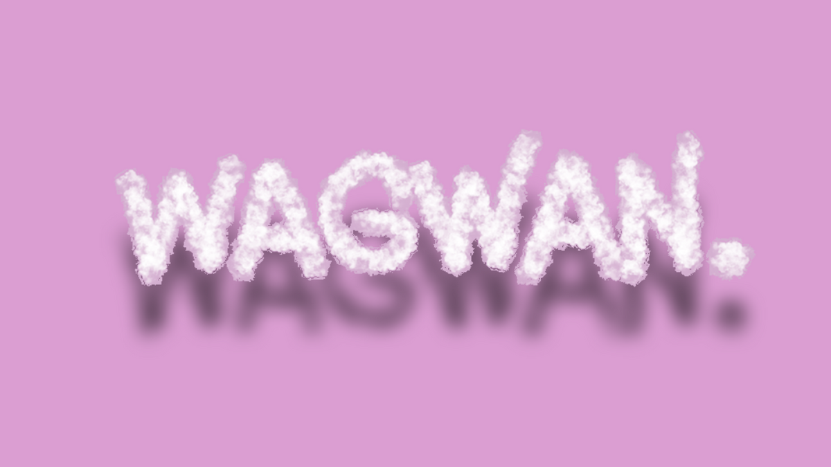 wagwan.
