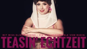 TEASIN´ ECHTZEIT Burlesque Show mit Miss Elinor Divine in Köln | 13. Dez 25