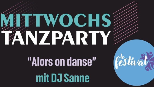 MittwochsTanzParty | "Alors on danse" mit DJaySanne