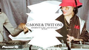 Barabend mit DJ-Set – C:MONE & TWIT ONE