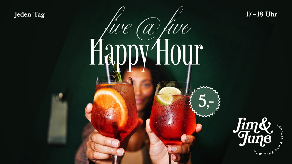 Titelbild der Veranstaltung five @ five – Happy Hour im Jim & June