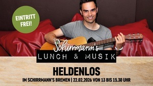 Schirrmann´s Lunch & Musik mit HELDENLOS