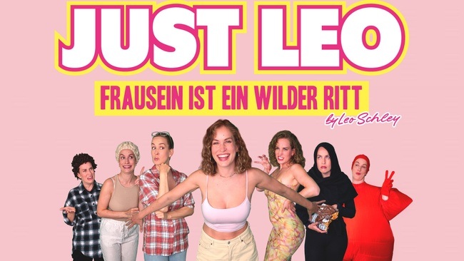 Just Leo LIVE - Frausein ist ein wilder Ritt