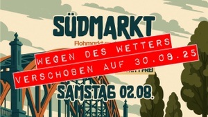 VERSCHOBEN AUF 30.08.! SÜDMARKT – Flohmarkt an der Südbrücke