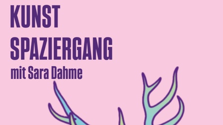 Kunstspaziergang mit Sara Dahme