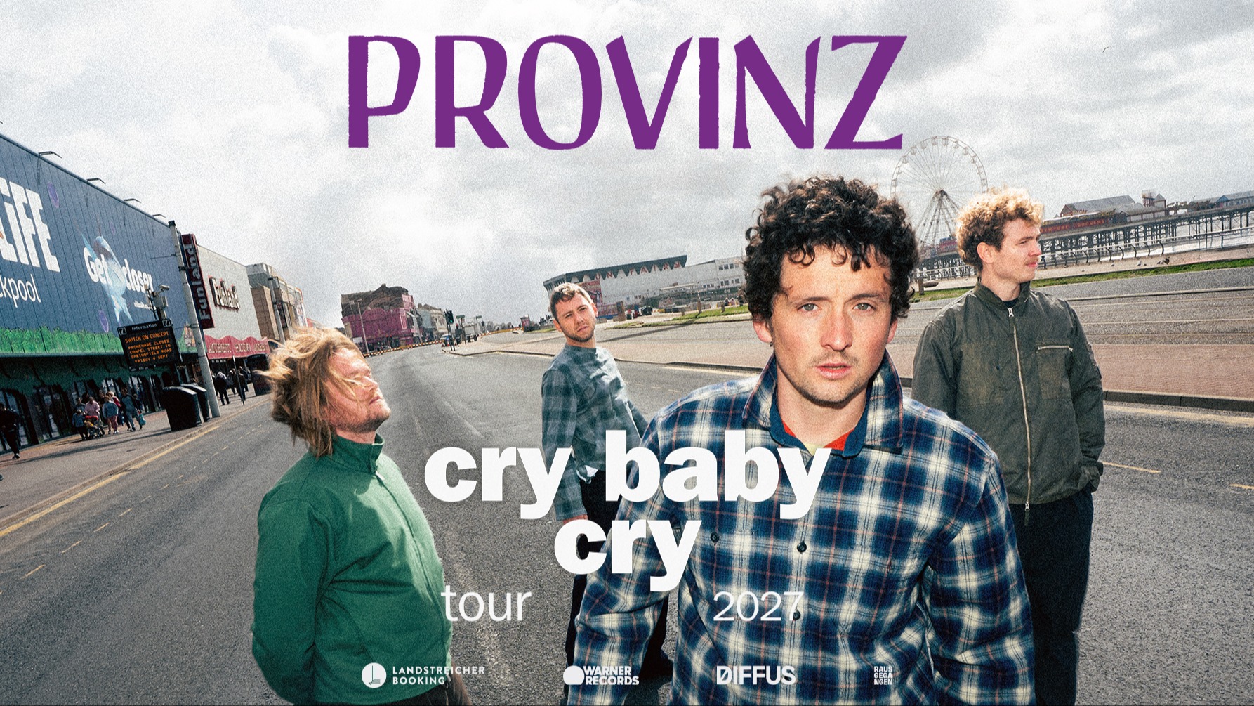 Provinz • "Cry Baby Cry" Tour 2027