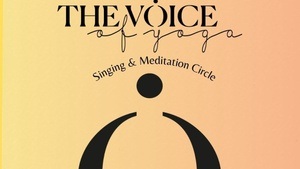 The Voice of Yoga - Singing and Meditation Circle auf Spendenbasis