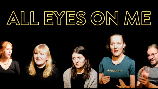 All Eyes On Me - Die improvisierte Mockumentary