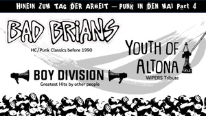 PUNK IN DEN MAI Volume 4 sind wieder da ! Youth of Altona // Boy Division // Bad Brians