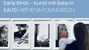 Early Birds – Kunst mit Baby | Uncertain Maps