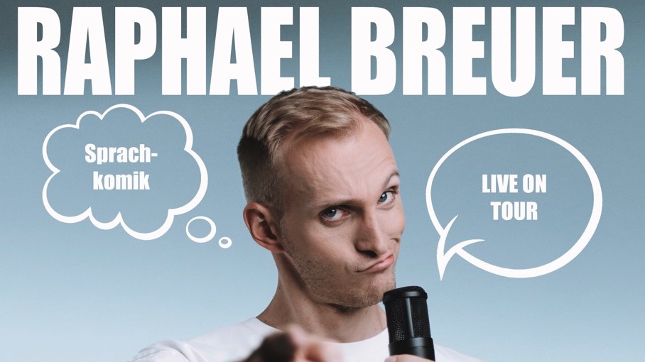Raphael Breuer - Auf eine humorvolle Reise durch die Wunder der Deutschen Sprache