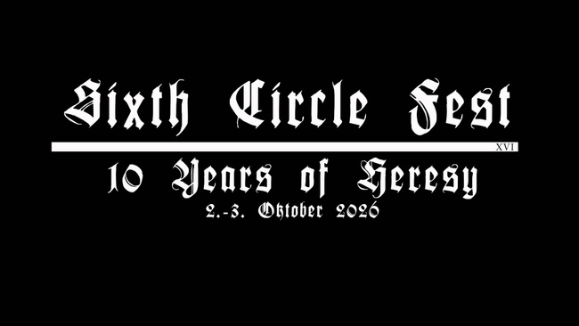 WEEKEND TICKET - Sixth Circle Fest XVI - 10 Years of Heresy