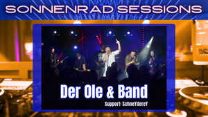 Der Ole & Band (Support: SchneYdereY)