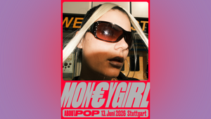 ABOUT POP meets UTOPIA Kiosk: MON€YGIRL